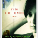 Into the Beautiful North by Luis Alberto Urrea