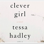 clever girl by tessa hadley