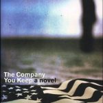 The Company You Keep by Neil Gordon