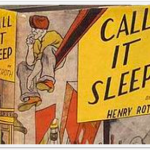 Call it Sleep by Henry Roth