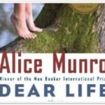 DEAR LIFE by Alice Munro