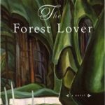 Forest Lover by Susan Vreeland