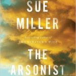 The Arsonist by Sue Miller