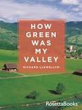 How Green Was My Valley by Richard Llewellyn