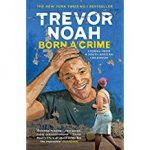 Born a Crime by Trevor Noah- THURSDAY (Dec. 20)
