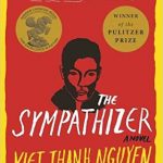 The Sympathizer by Viet Thanh Nguyen