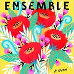 The Ensemble by Aja Gabel ***THURSDAY*** October 22 at 1:30