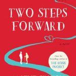 TWO STEPS FORWARD by Graeme Simsion and Anne Buist- Check for correct authors! And we are again meeting on a TUESDAY!