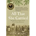 All That She Carried: The Tale of Ashley's Sack by Tira Miles