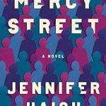 Mercy Street by Jennifer Haigh                  NOTE: This is again the SECOND Wednesday!