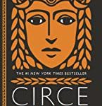 Circe by Madeline Miller- THURSDAY May 18 at 7 pm.