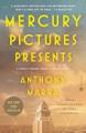 Mercury Pictures Presents by Anthony Marra (WE SWITCHED SEPT AND OCT BOOKS!!!)