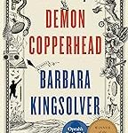 Demon Copperhead by Barbara Kingsolver: June 19 at 7 pm