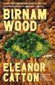Birnham Wood by Eleanor Catton.  NOTE:    Date CHANGED to August 28!!!!!