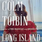 Long Island by Colm Toibin