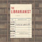 The Librarianist by Patrick deWitt-- DATE CHANGED TO TUESDAY JUNE 24!!!!!!!