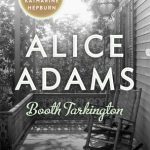 Alice Adams by Booth Tarkington on THURSDAY July 23