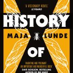 The History of Bees by Maya Lunde on ***TUESDAY*** Aug 11